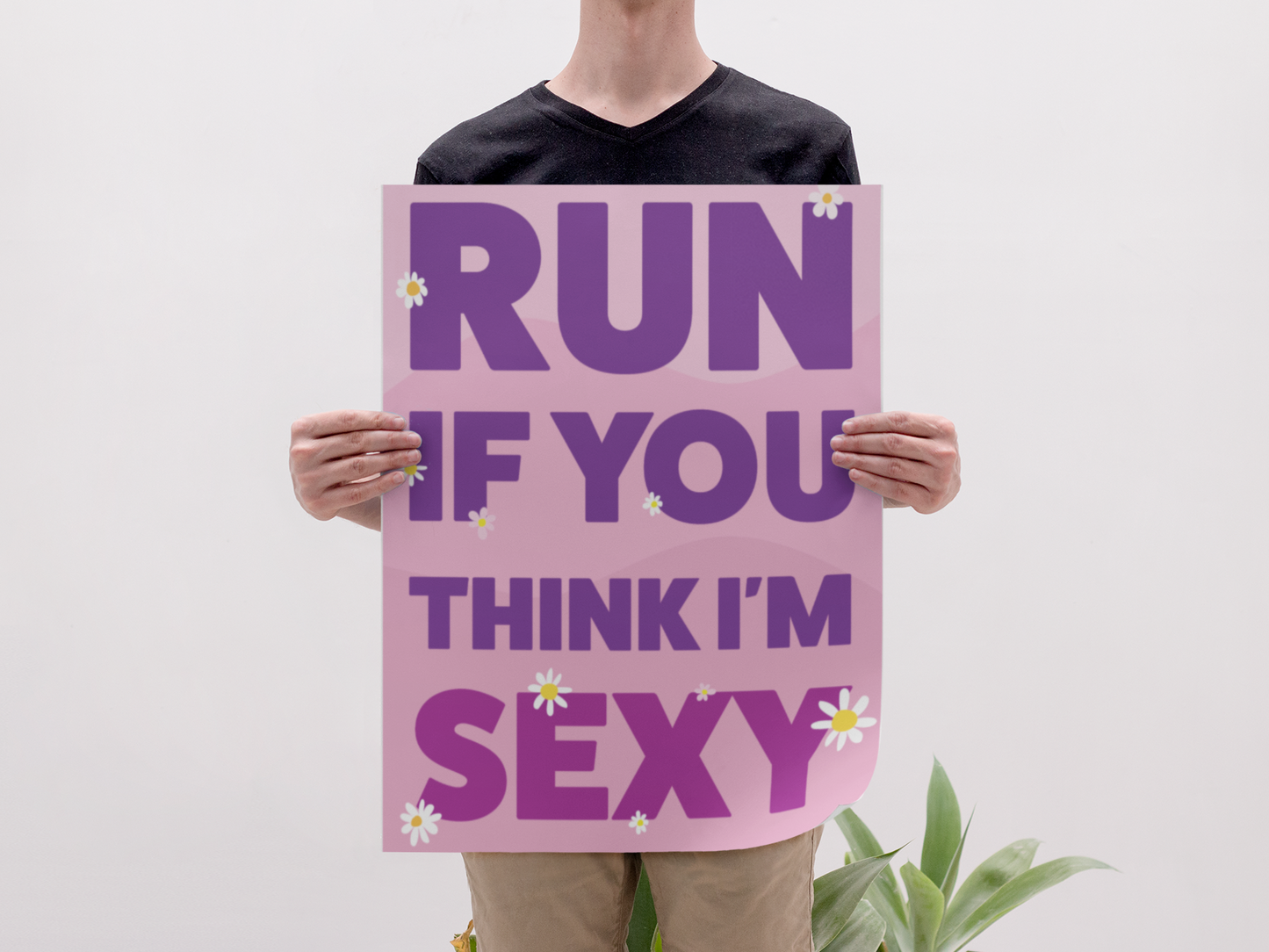 Run If You Think I’m Sexy
